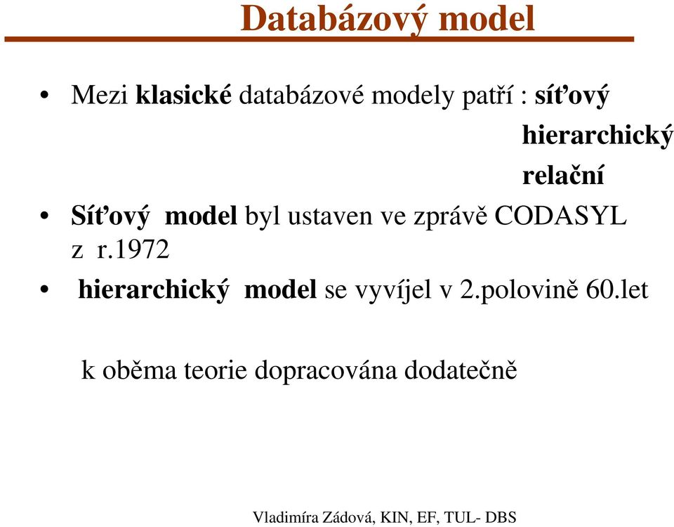 ve zprávě CODASYL z r.