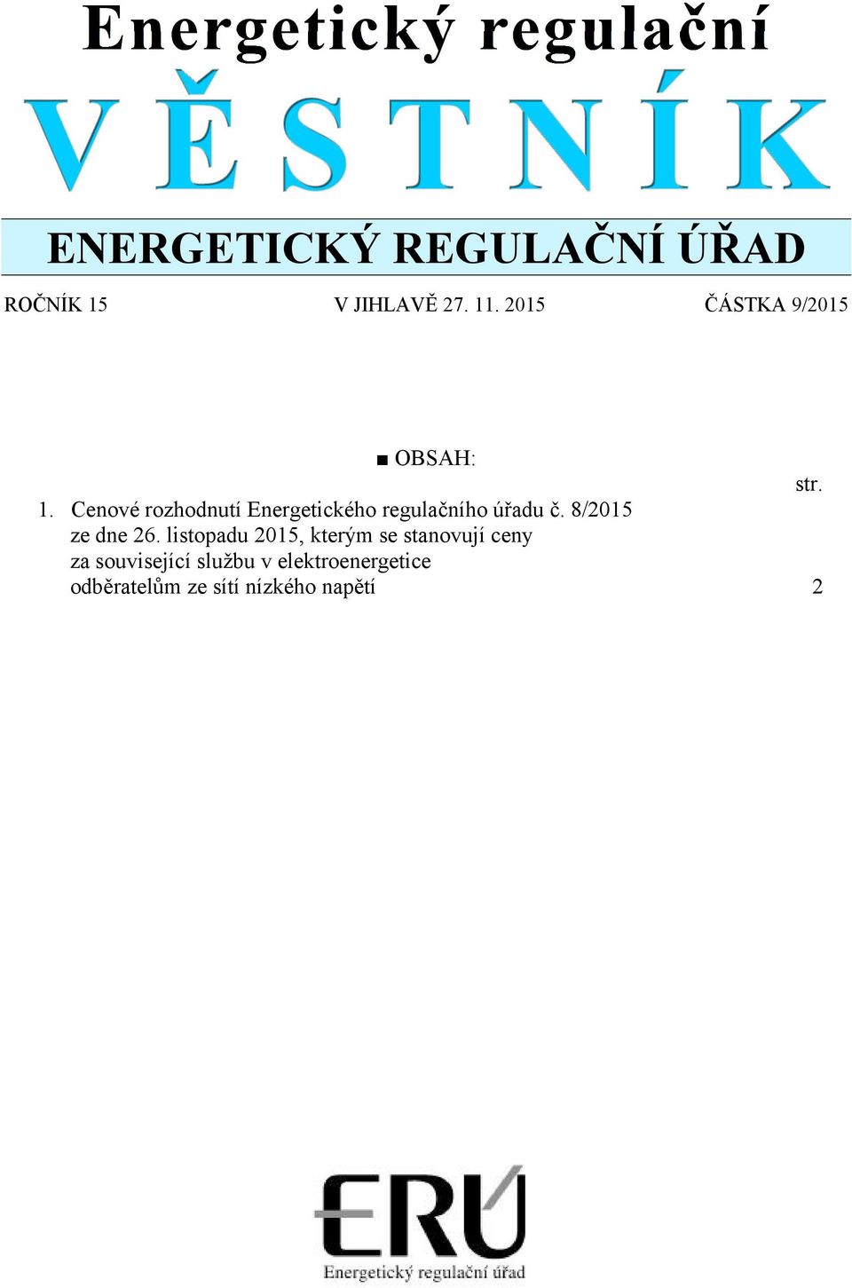 Cenové rozhodnutí Energetického regulačního úřadu č. 8/2015 ze dne 26.