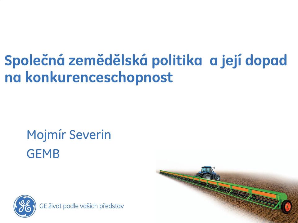 Veřejné Distribuce: Široké veřejnosti Přístup: Volný