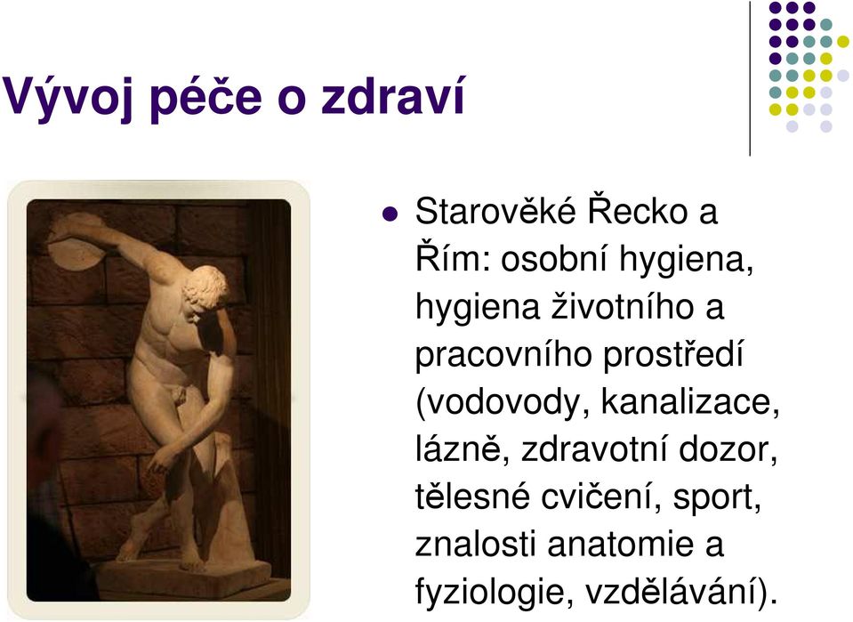 (vodovody, kanalizace, lázně, zdravotní dozor,