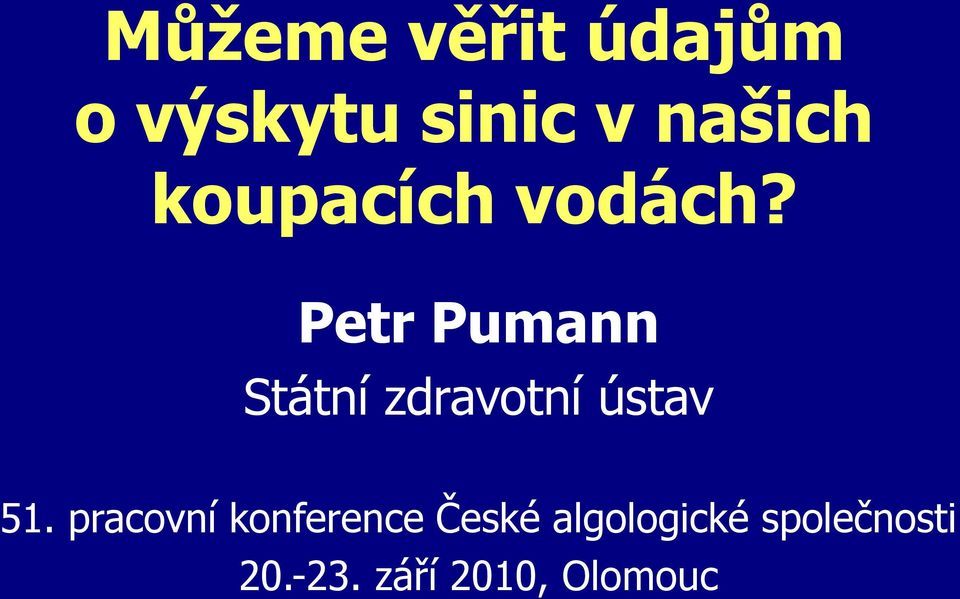 Petr Pumann Státní 51.