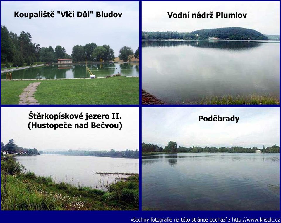 (Hustopeče nad Bečvou) Poděbrady všechny