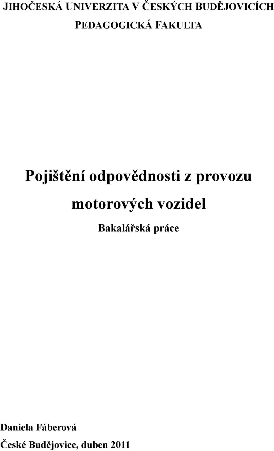 provozu motorových vozidel Bakalářská práce