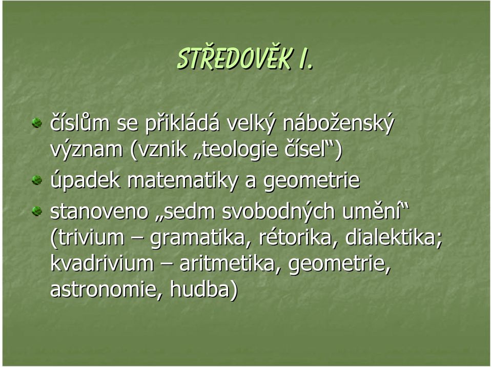 teologie čísel ) úpadek matematiky a geometrie stanoveno sedm