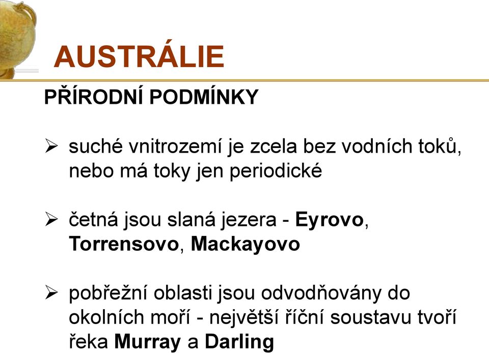 jezera - Eyrovo, Torrensovo, Mackayovo pobřežní oblasti jsou