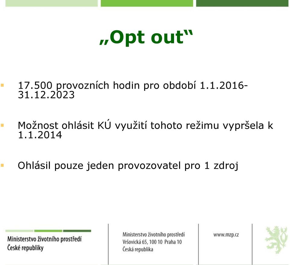 12.2023 Možnost ohlásit KÚ využití tohoto