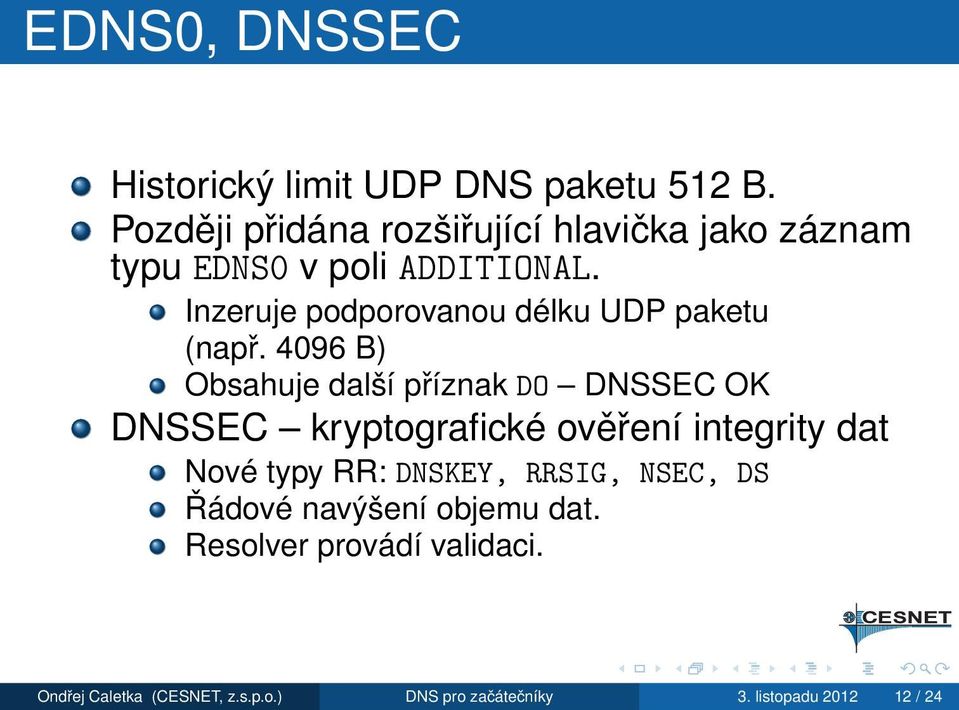 Inzeruje podporovanou délku UDP paketu (např.