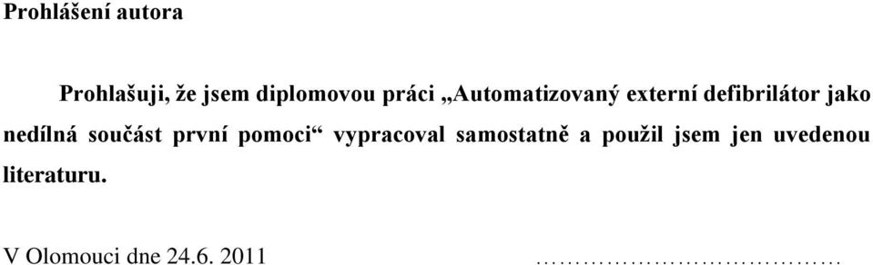 nedílná součást první pomoci vypracoval samostatně a