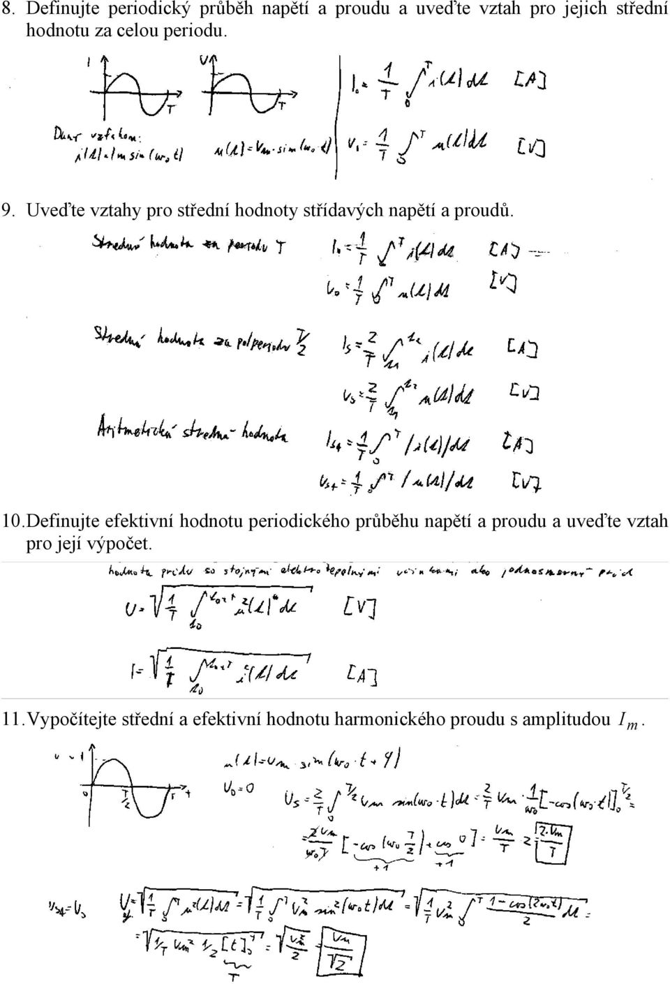 Definujte efektivní hodnotu periodického průběhu napětí a proudu a uveďte vztah pro její