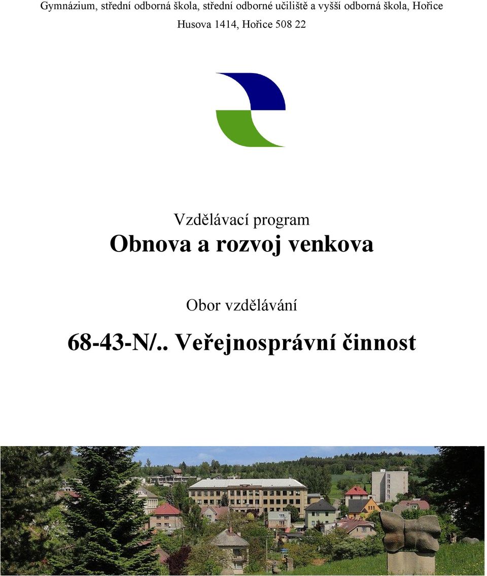 Hořice 508 22 Vzdělávací program Obnova a rozvoj