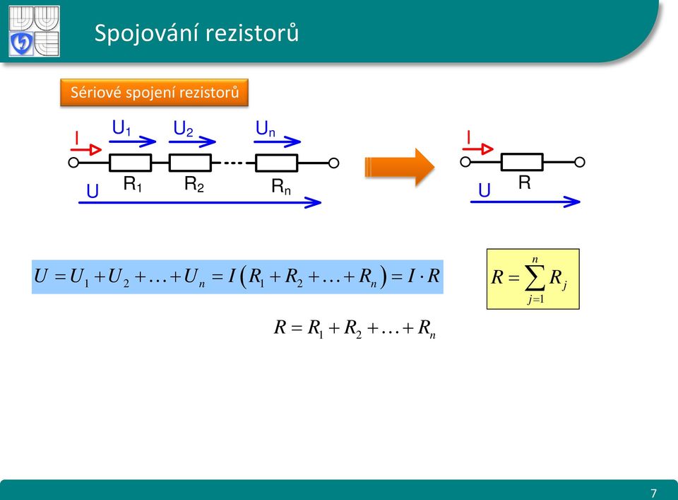 rezistorů n n n ( ) = +