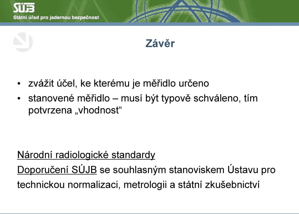 Národní radiologické standardy Doporučení SÚJB se souhlasným