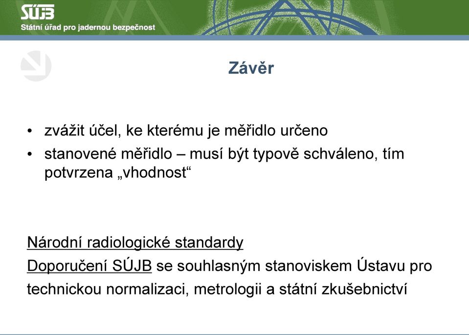 Národní radiologické standardy Doporučení SÚJB se souhlasným