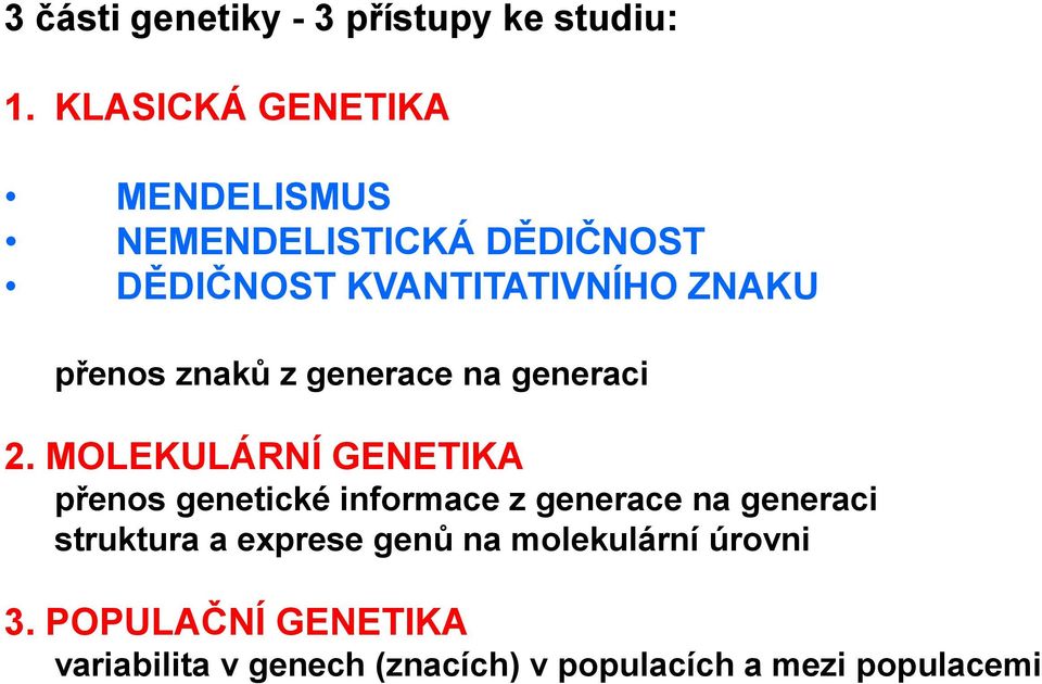 přenos znaků z generace na generaci 2.