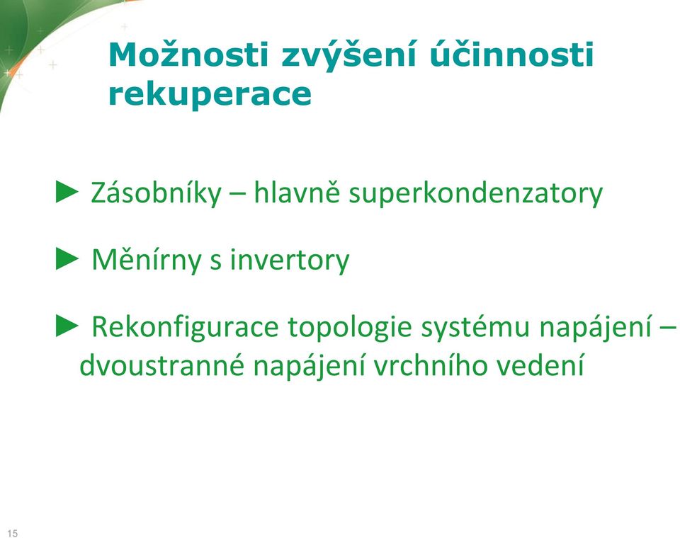 s invertory Rekonfigurace topologie systému