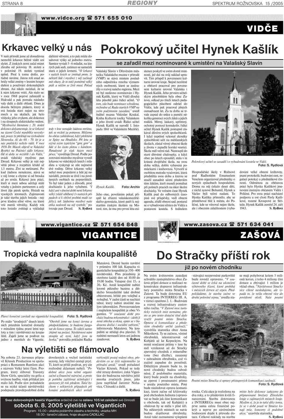 Jistou roli snad sehrály velké změny v lesním hospodaření a používání dokonalejších zbraní. Asi nikdo nečekal, že se k nám krkavec vrátí.