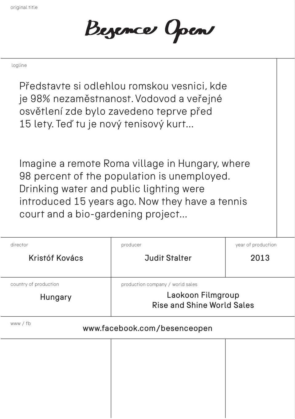 Drinking water and public lighting were introduced 15 years ago. Now they have a tennis court and a bio-gardening project.