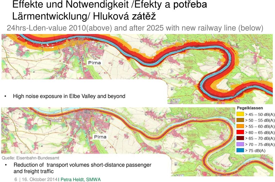 exposure in Elbe Valley and beyond Quelle: Eisenbahn-Bundesamt Reduction of