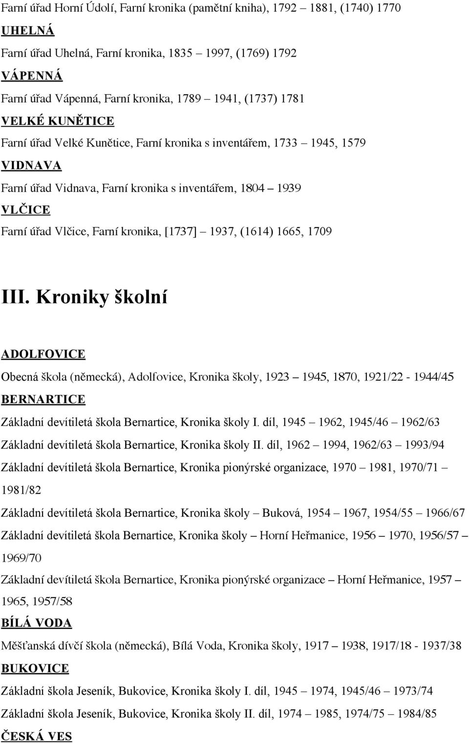 kronika, [1737] 1937, (1614) 1665, 1709 III.