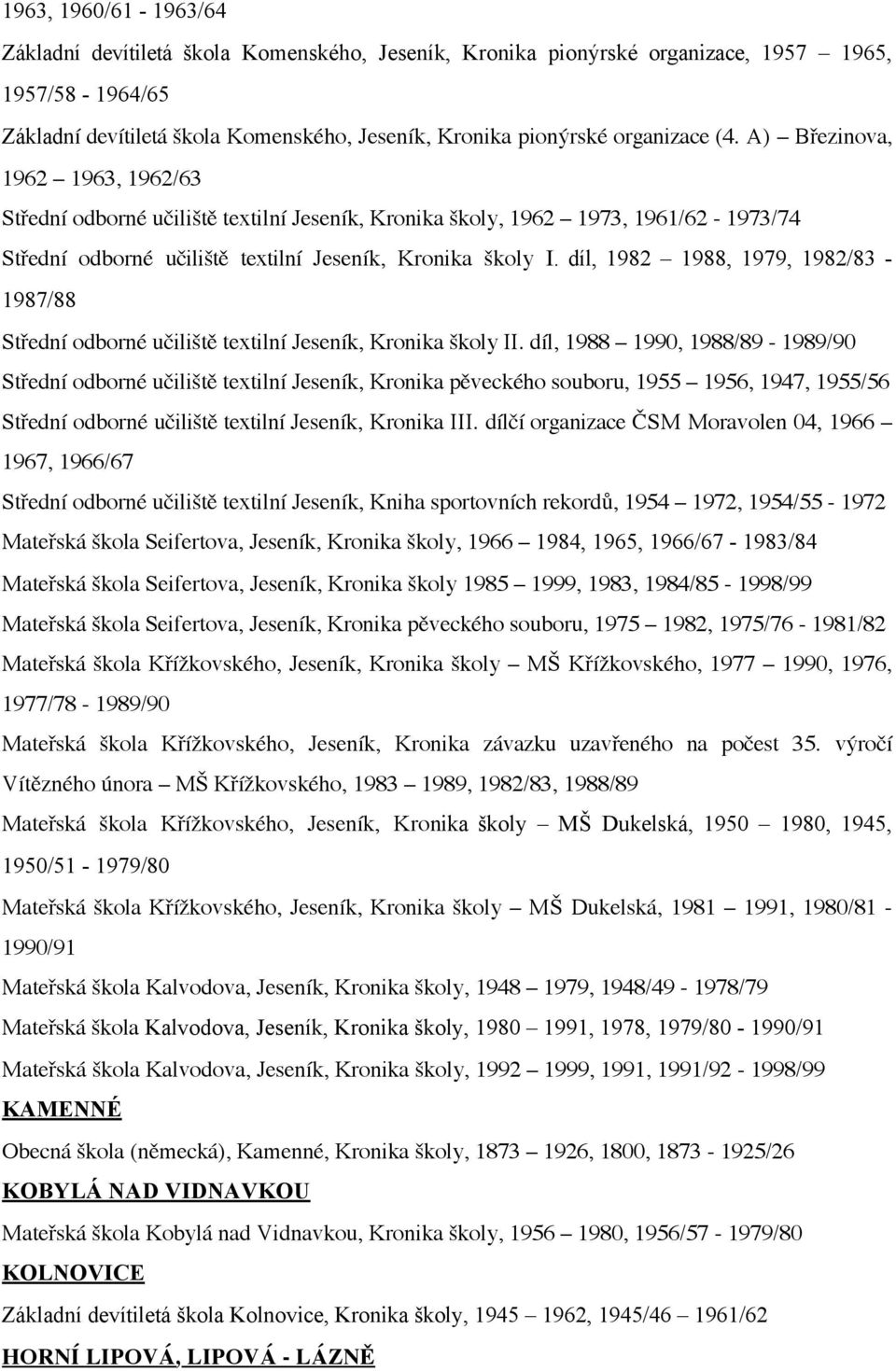 díl, 1982 1988, 1979, 1982/83-1987/88 Střední odborné učiliště textilní Jeseník, Kronika školy II.