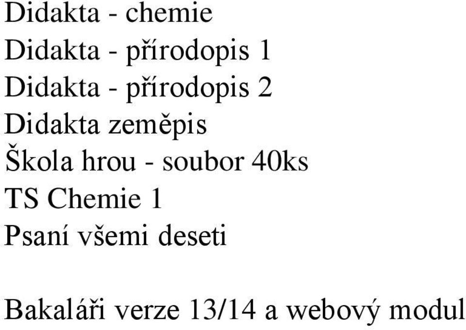 Škola hrou - soubor 40ks TS Chemie 1 Psaní