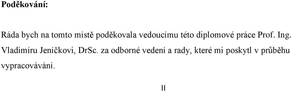 Ing. Vladimíru Jeníčkovi, DrSc.