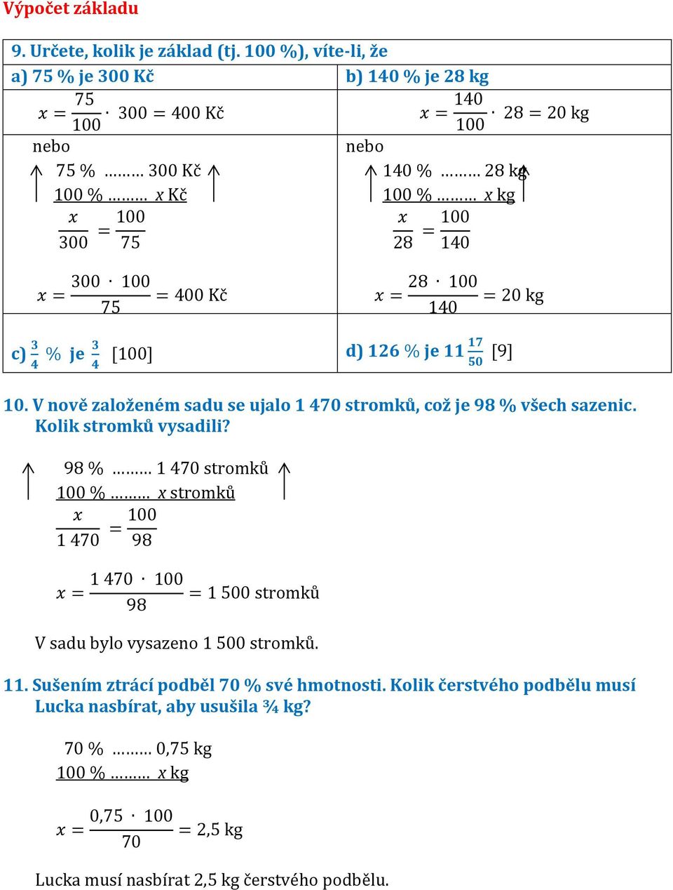 V nově založeném sadu se ujalo 1 470 stromků, což je 98 % všech sazenic. Kolik stromků vysadili?