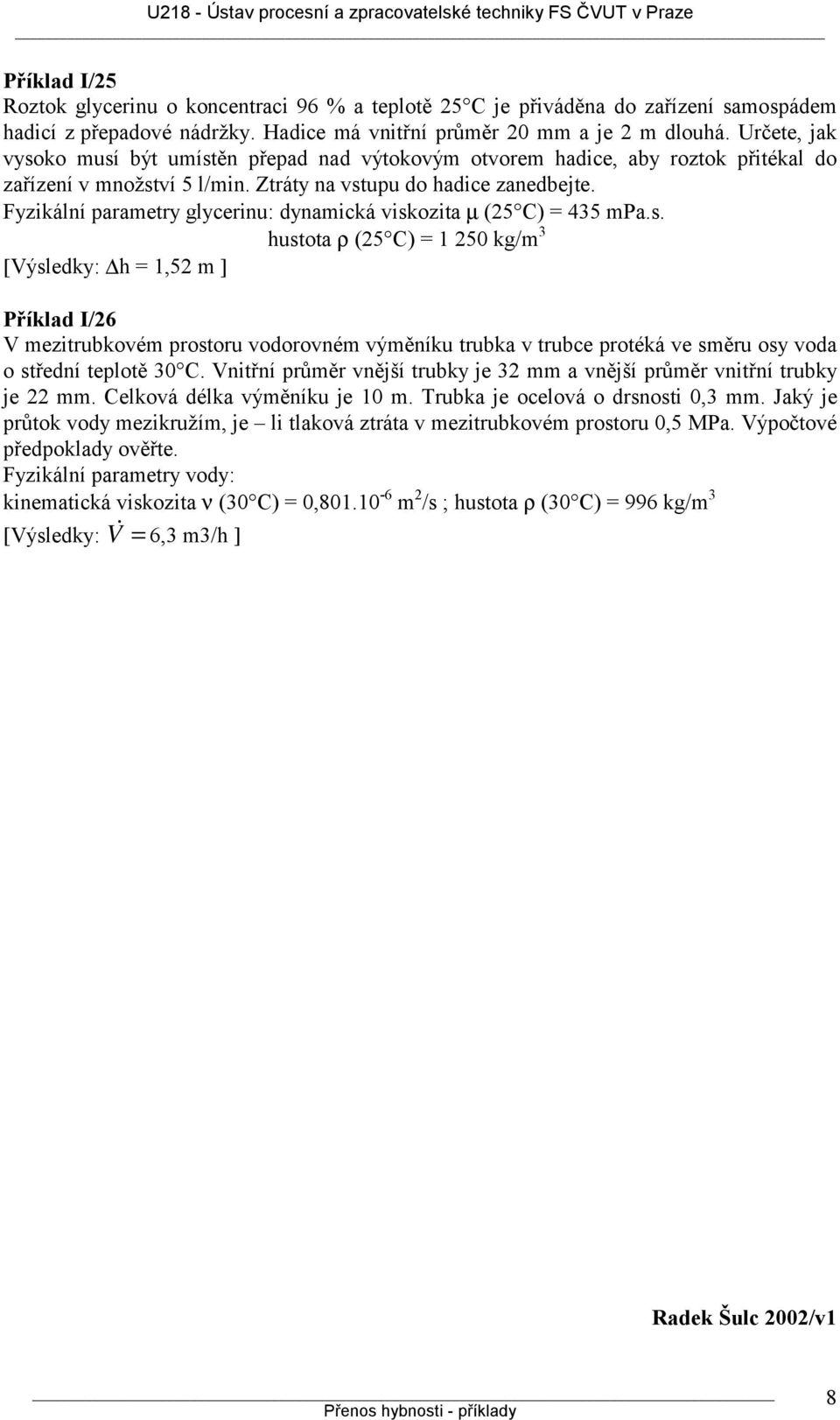 Fyzikální parametry glycerinu: dynamická visk