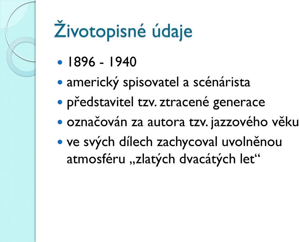 ztracené generace označován za autora tzv.