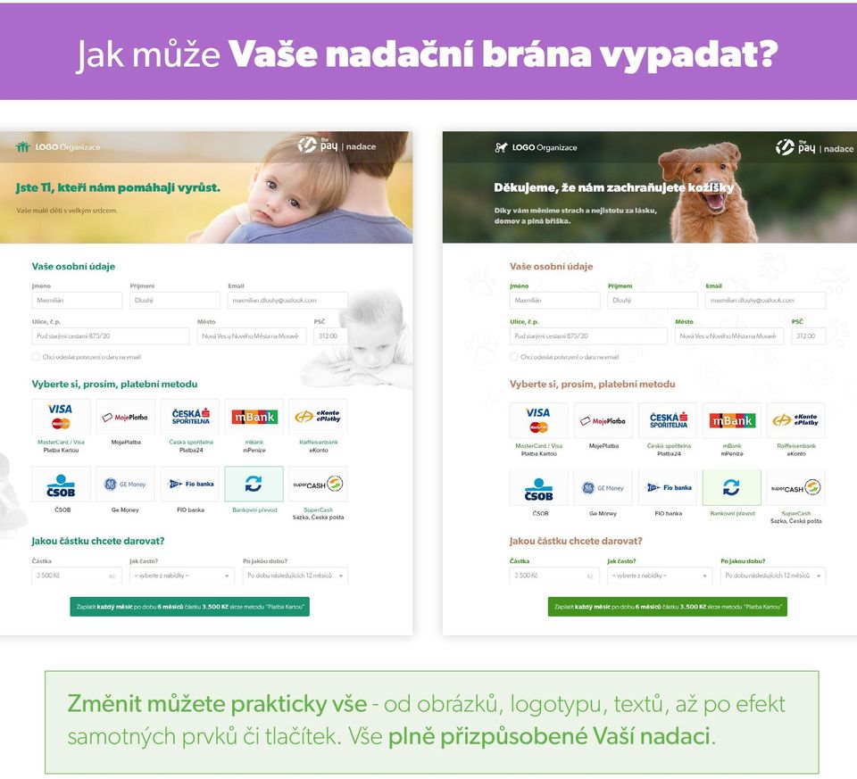 logotypu, textů, až po efekt samotných