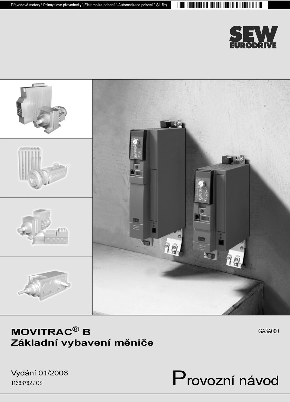 Služby MOVITRAC B Základní vybavení měniče