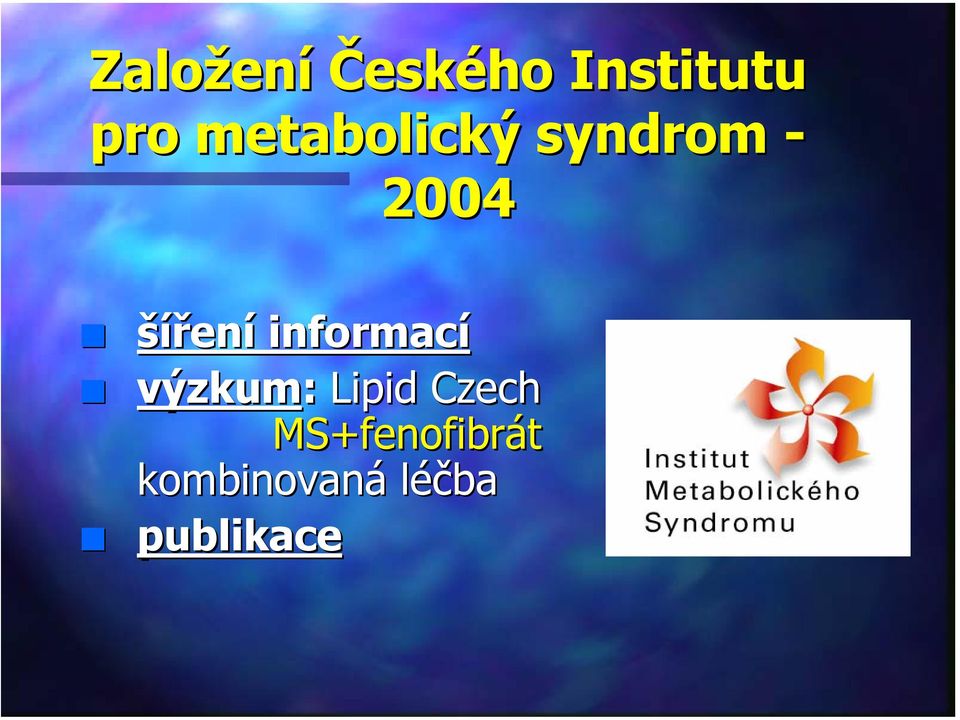 informací výzkum: Lipid Czech