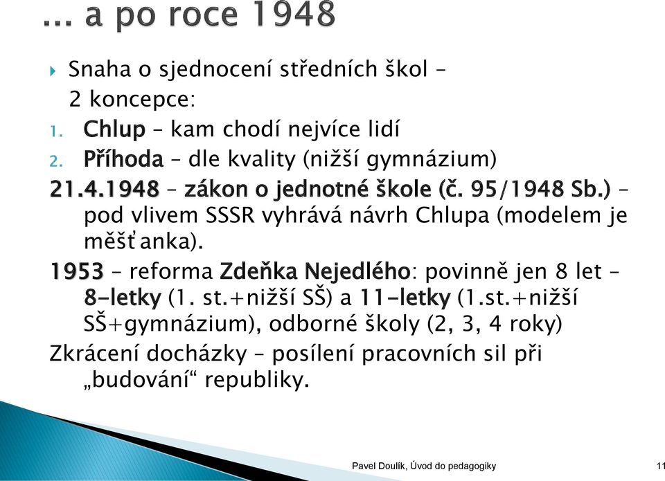 ) pod vlivem SSSR vyhrává návrh Chlupa (modelem je měšťanka).