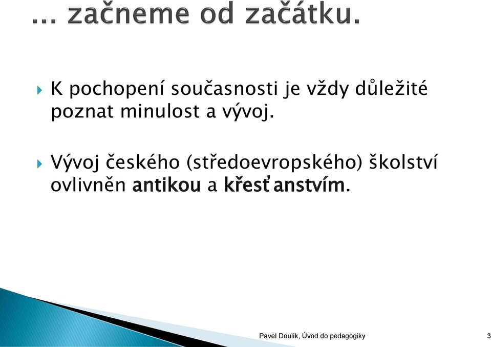 Vývoj českého (středoevropského) školství