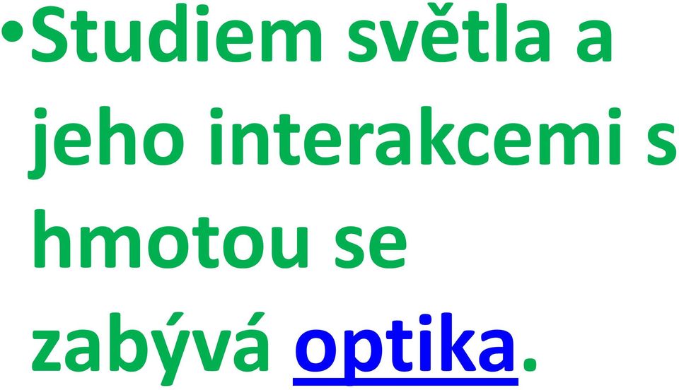 interakcemi s