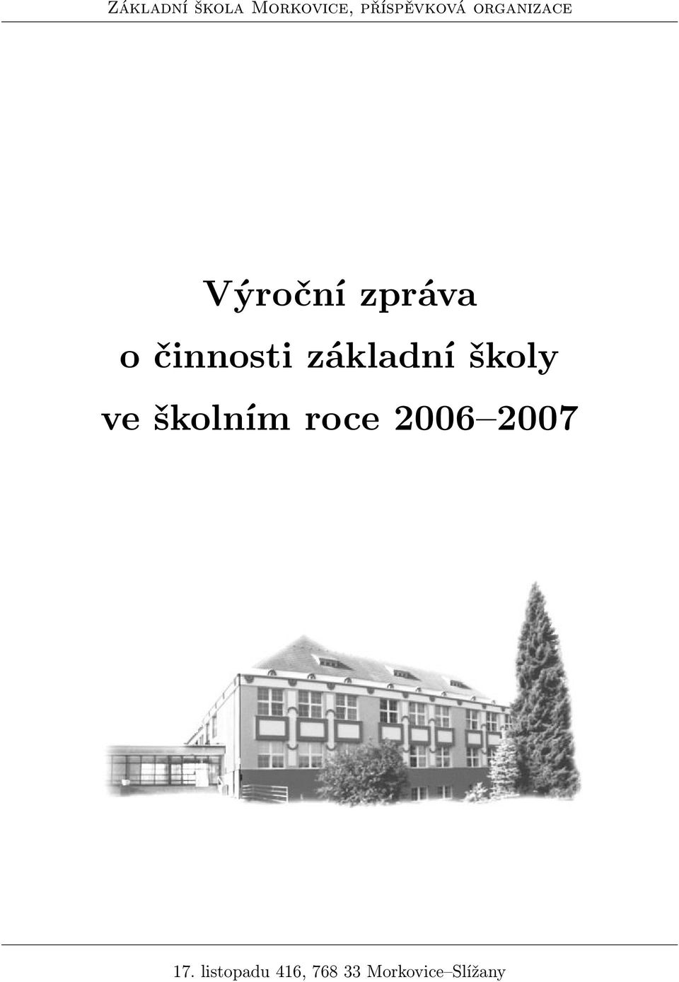 základní školy ve školním roce 2006