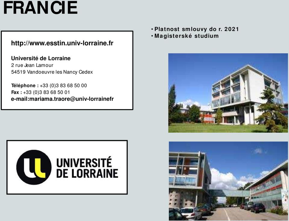 2021 Université de Lorraine 2 rue Jean Lamour 54519