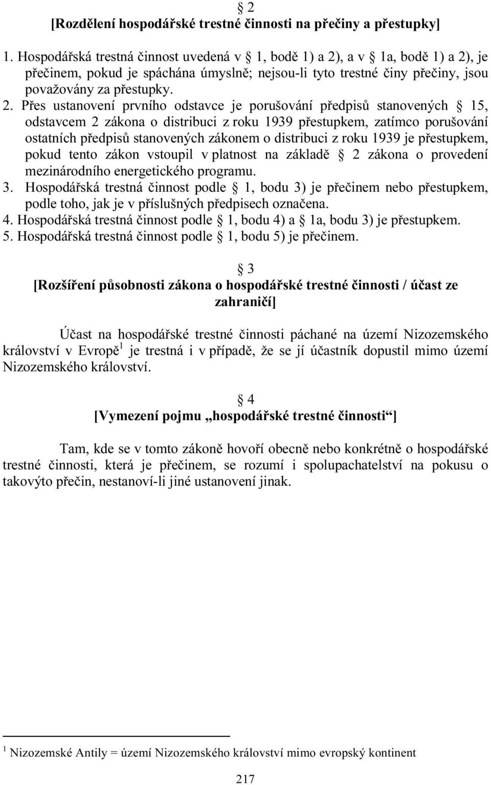 , a v 1a, bodě 1) a 2)