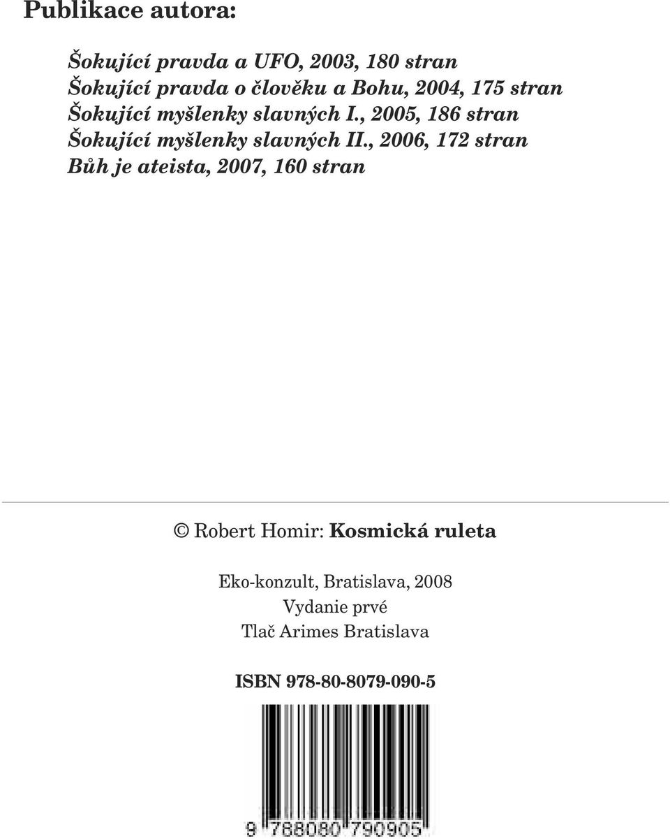 , 2005, 186 stran Šokující myšlenky slavných II.