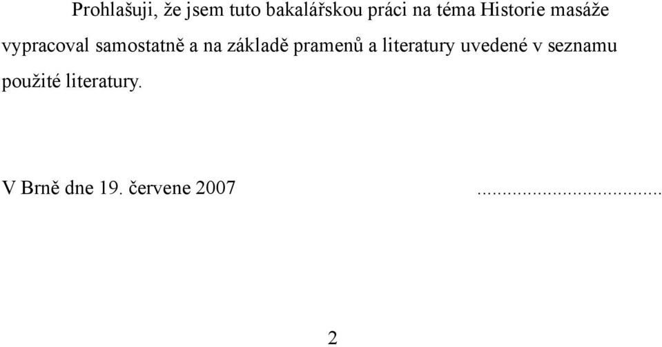 základě pramenů a literatury uvedené v seznamu