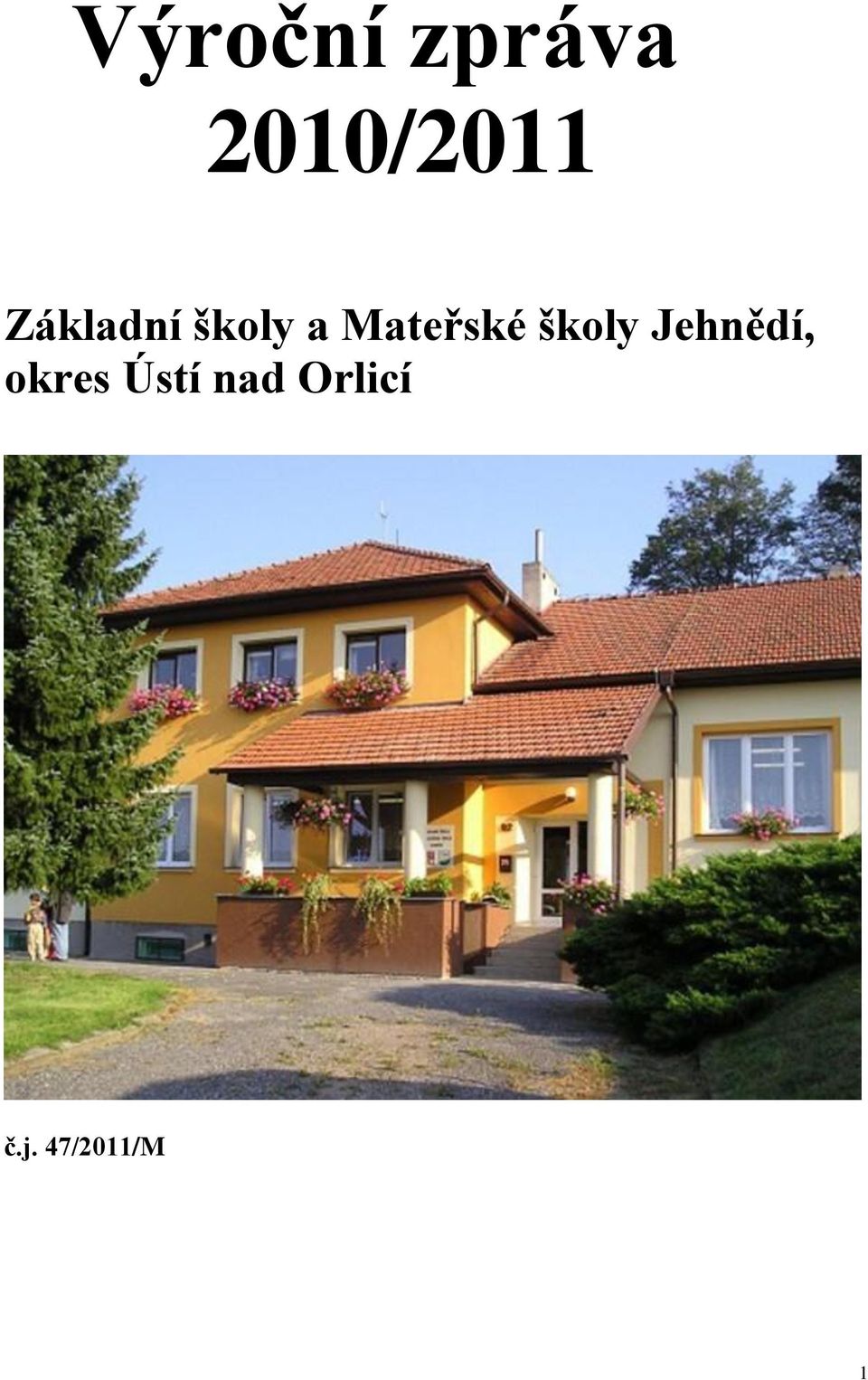 školy Jehnědí, okres Ústí