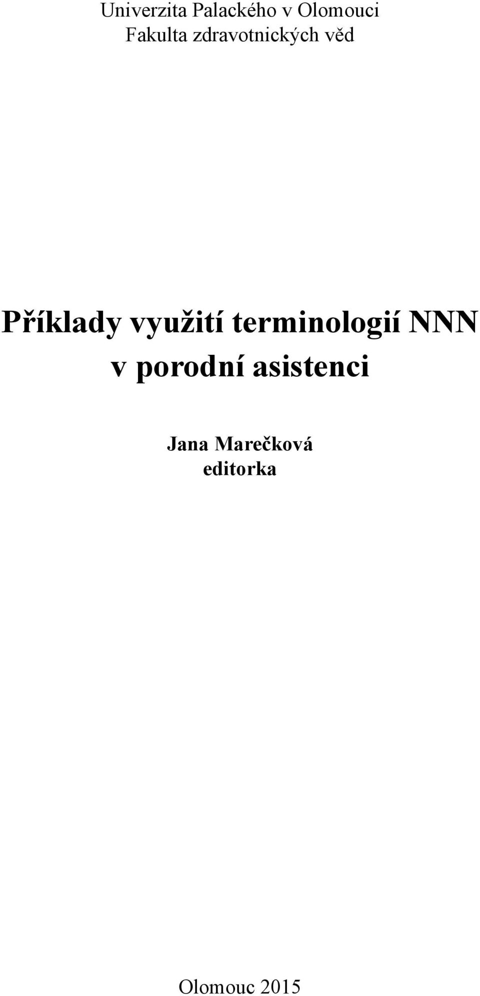 využití terminologií NNN v porodní