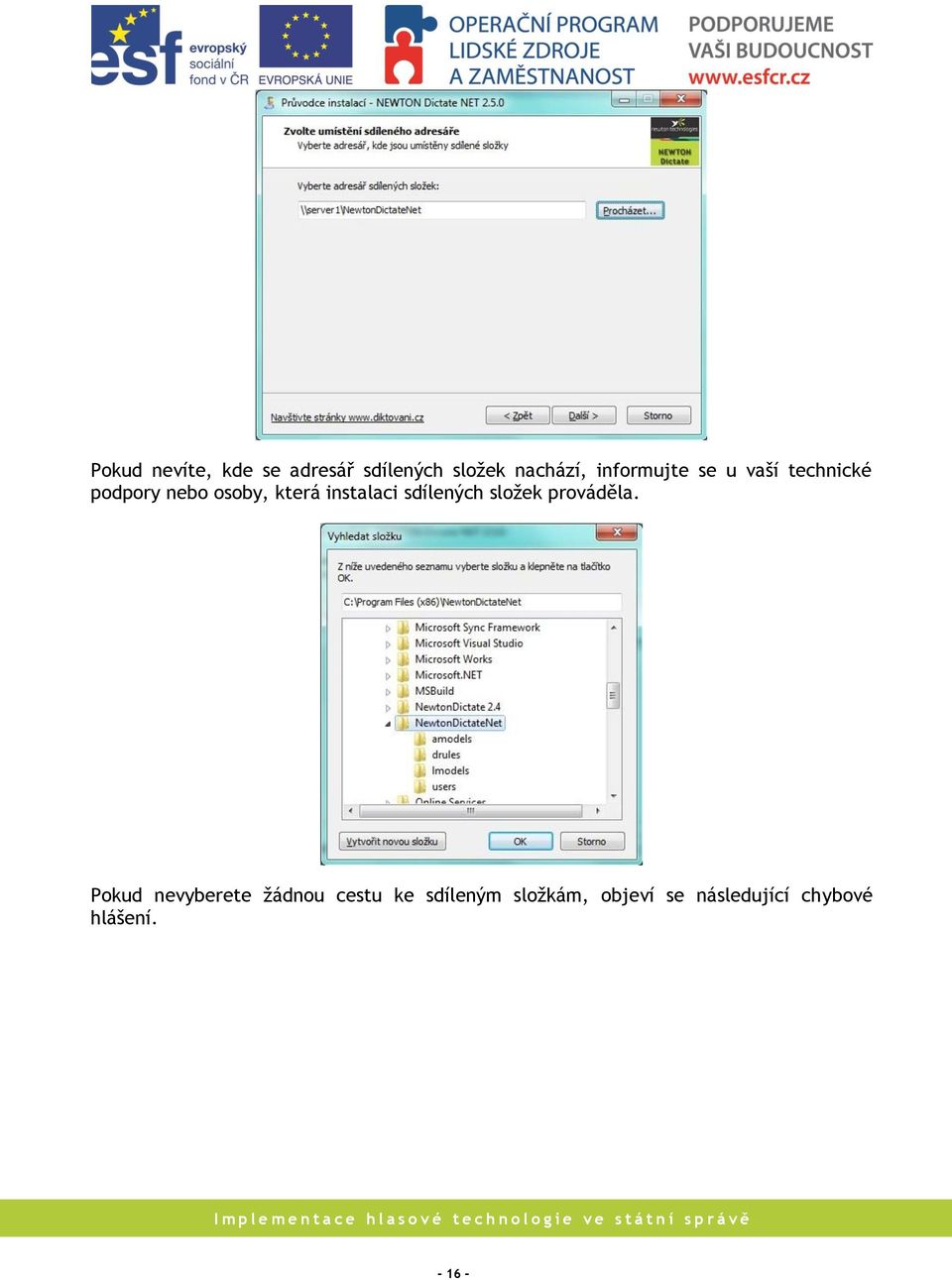 instalaci sdílených složek prováděla.