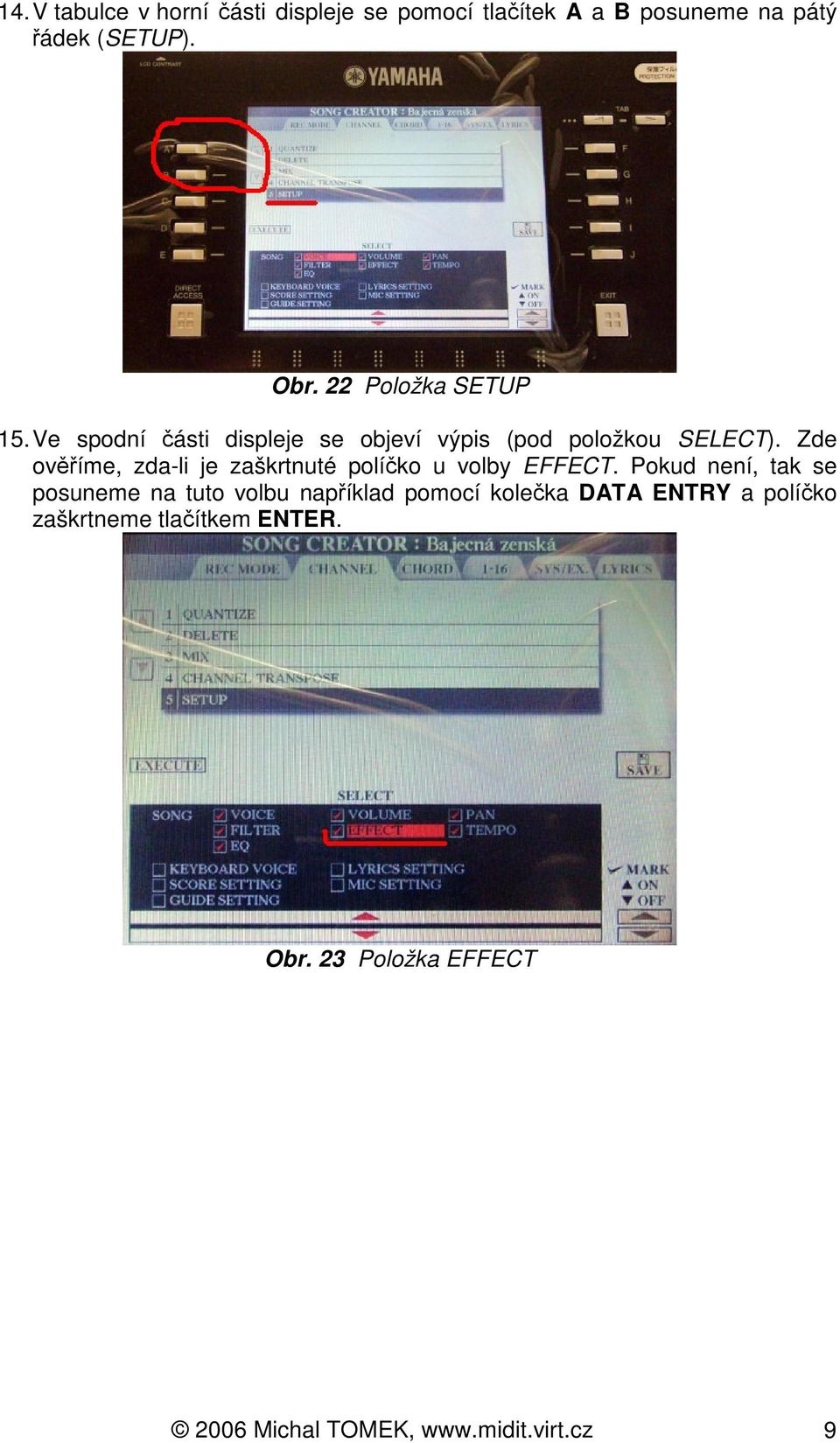 Zde ovíme, zda-li je zaškrtnuté políko u volby EFFECT.