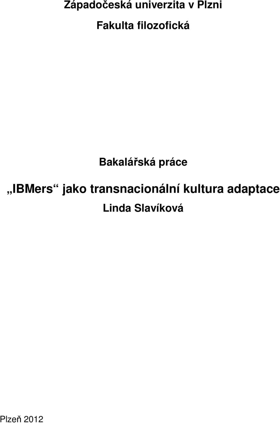 práce IBMers jako transnacionální