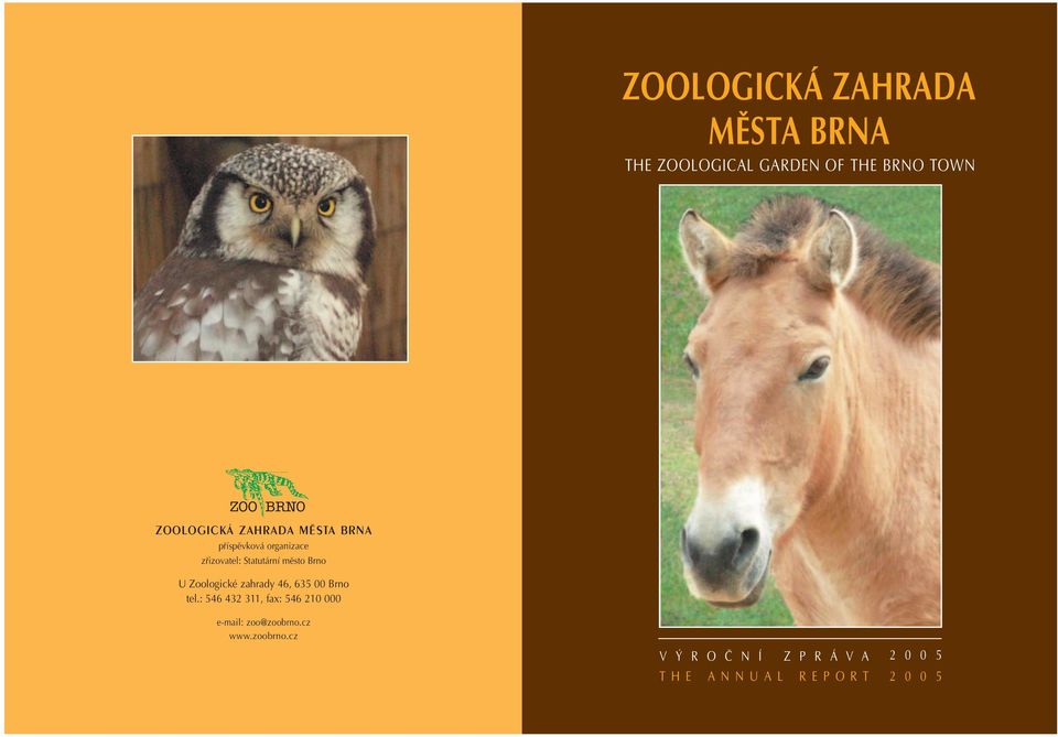 Zoologické zahrady 46, 635 00 Brno tel.