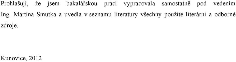 Martina Smutka a uvedla v seznamu literatury