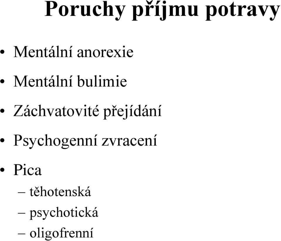 Záchvatovité přejídání Psychogenní