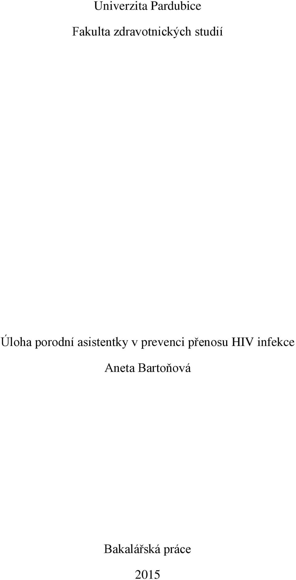 asistentky v prevenci přenosu HIV