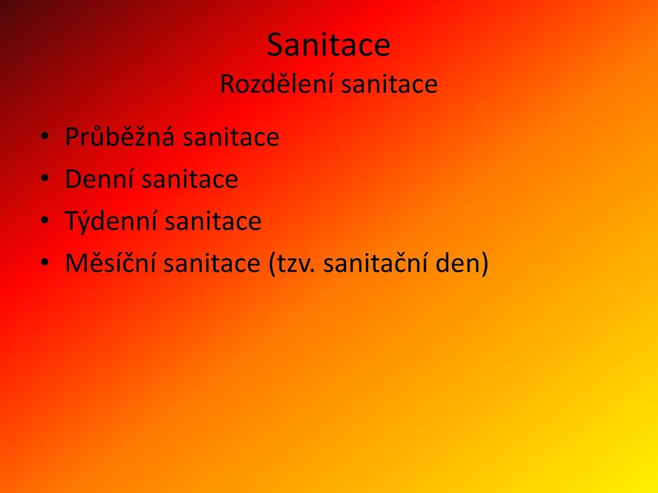 Sanitace Rozdělení sanitace